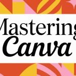Mastering Canva